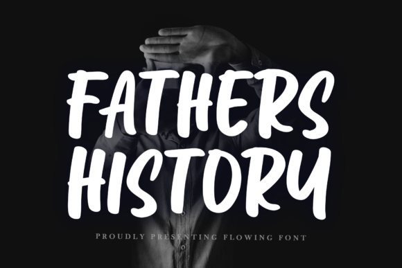 Fathers History Font: A Cheerful Typeface for Branding